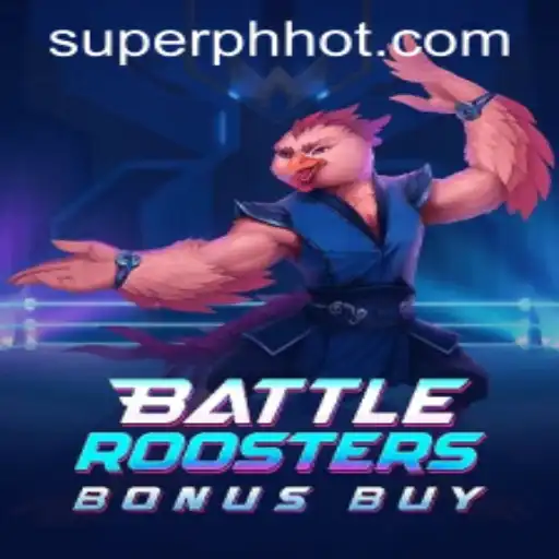 BattleRoostersBonusBuy: A Captivating New Gaming Experience on SUPERPH.COM